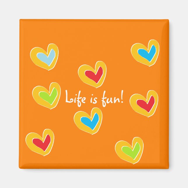 Life is fun! magnet (Front)