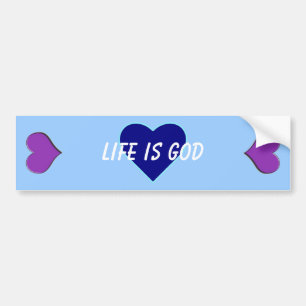 Life is God (Life is Good) Bumper Sticker