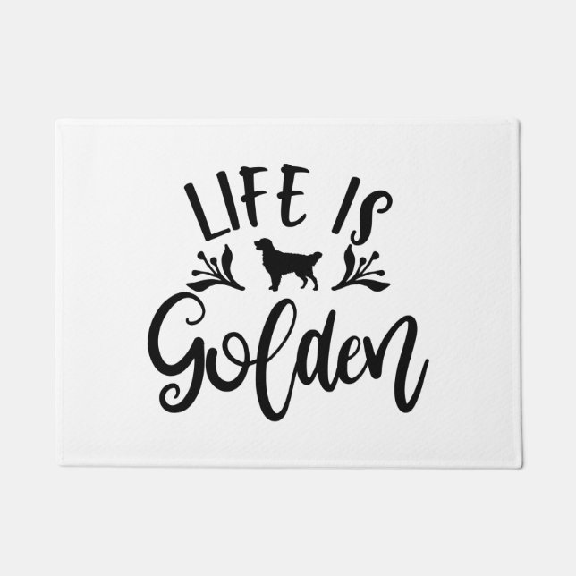 Life Is Golden. Design For Golden Retriever Lovers Doormat (Front)