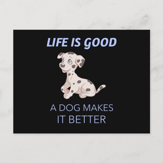 life is good a dog makes it better postcard (Front)