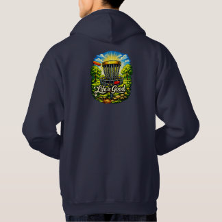 Life is good hoodie