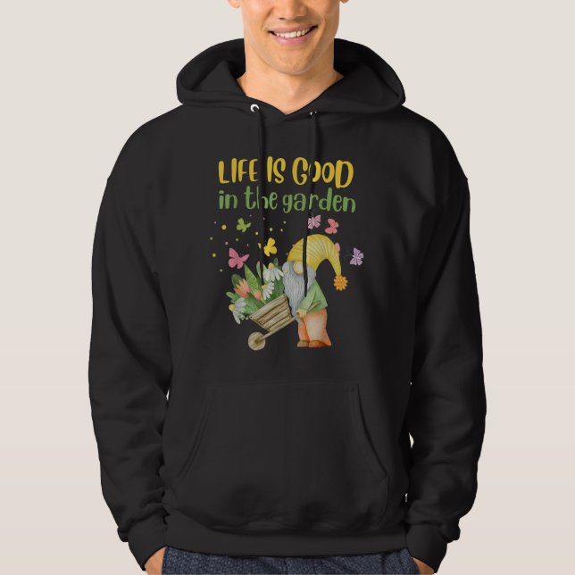 Life is good in the garden gnome spring hoodie (Front)