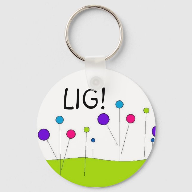"LIFE IS GOOD"!-keyychain Keychain (Front)