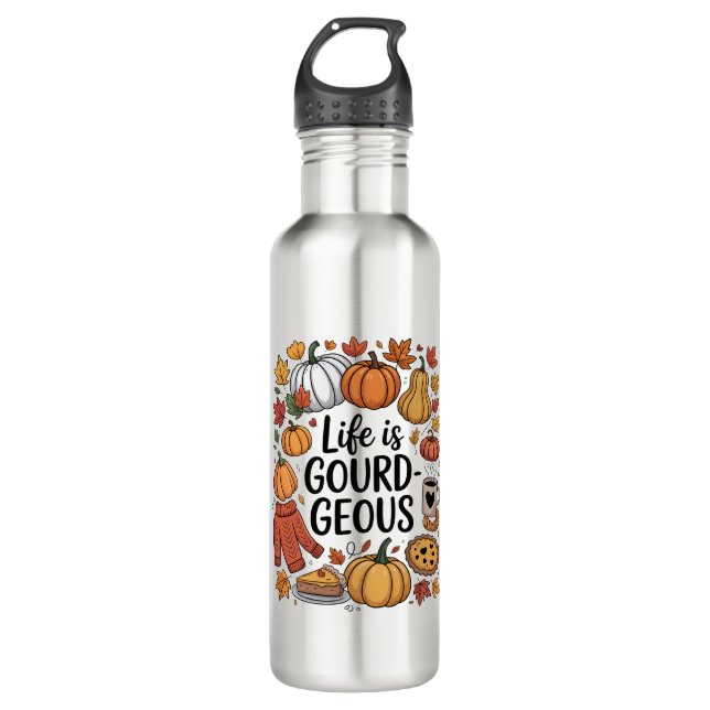 Life is Gourd-geous Fall 710 Ml Water Bottle (Front)