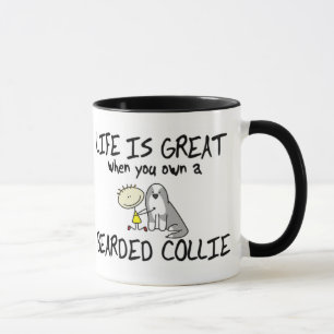 Life is Great Bearded Collie Mug