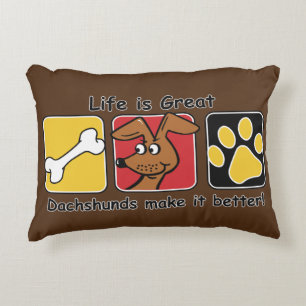 Life is Great Dachshunds make it Better Accent Pillow