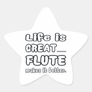Life is great flute makes it better star sticker