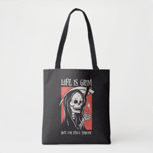 Life Is Grim Funny Grim Reaper Funny Sarcastic Pun Tote Bag