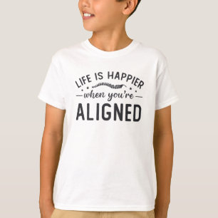 Life Is Happier When You're Aligned Chiropractic T-Shirt