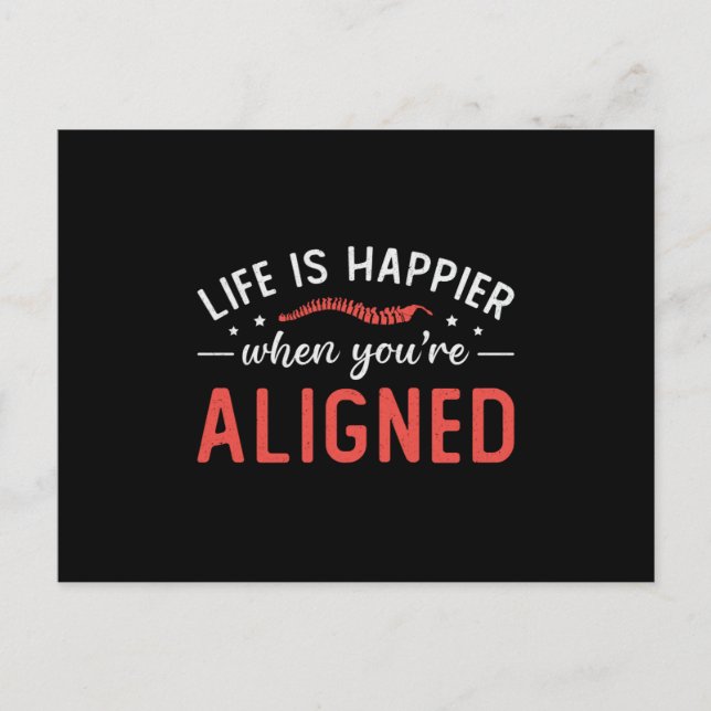 Life Is Happier When You're Aligned Chiropractor Postcard (Front)