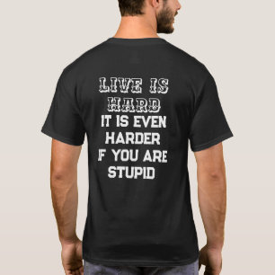 Life Is Hard Funny T-Shirt – Sarcastic Humor Tee, 
