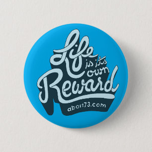 Life is its own Reward 2 Inch Round Button