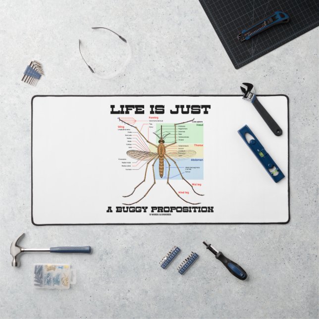 Life Is Just A Buggy Proposition Mosquito Humour Desk Mat (Workstation)