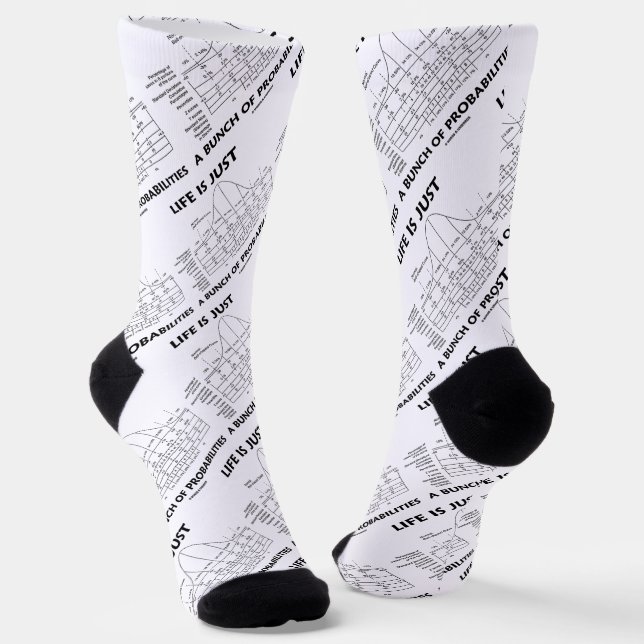 Life Is Just A Bunch Of Probabilities Statistics Socks (Angled)