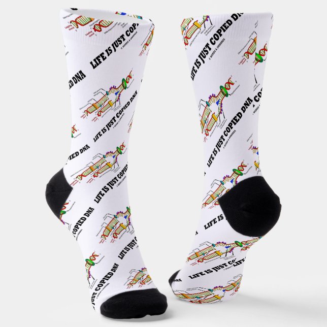 Life Is Just Copied DNA Molecular Biology Humour Socks (Angled)