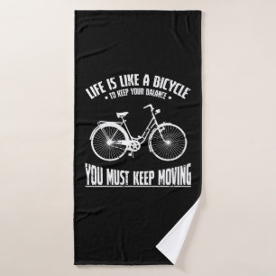 Life is like a Bicycle Bath Towel