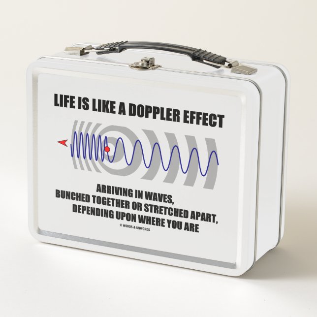 Life Is Like A Doppler Effect Waves Physics Humour Metal Lunch Box (Front)