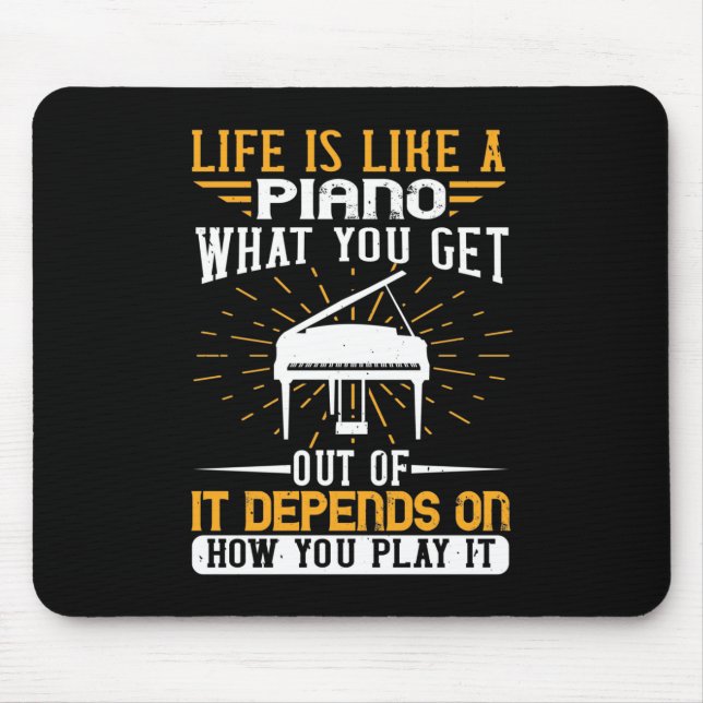 Life Is Like A Piano Mouse Pad (Front)