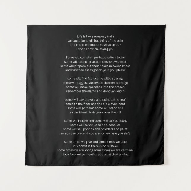 Life is like a Runaway Train Tapestry (Front)