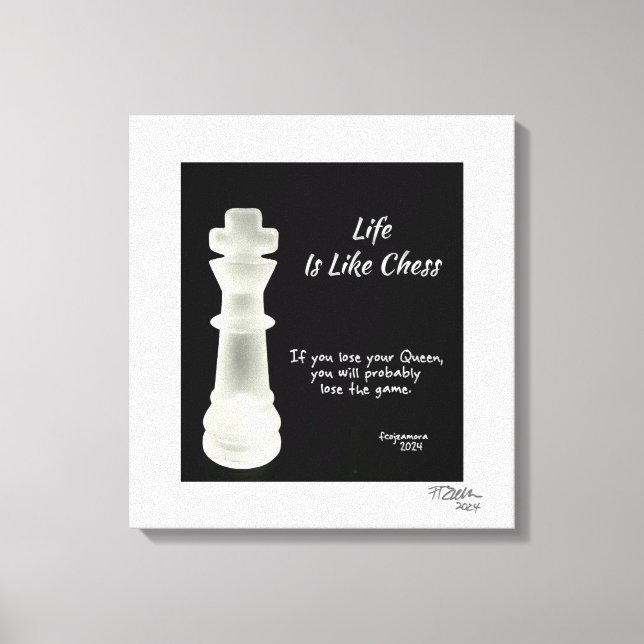 Life is Like Chess Canvas Print (Front)