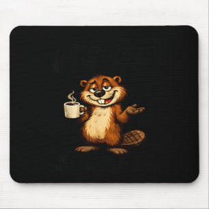 Life is Like Diarrhea How Hard You Try and Stop Mouse Pad
