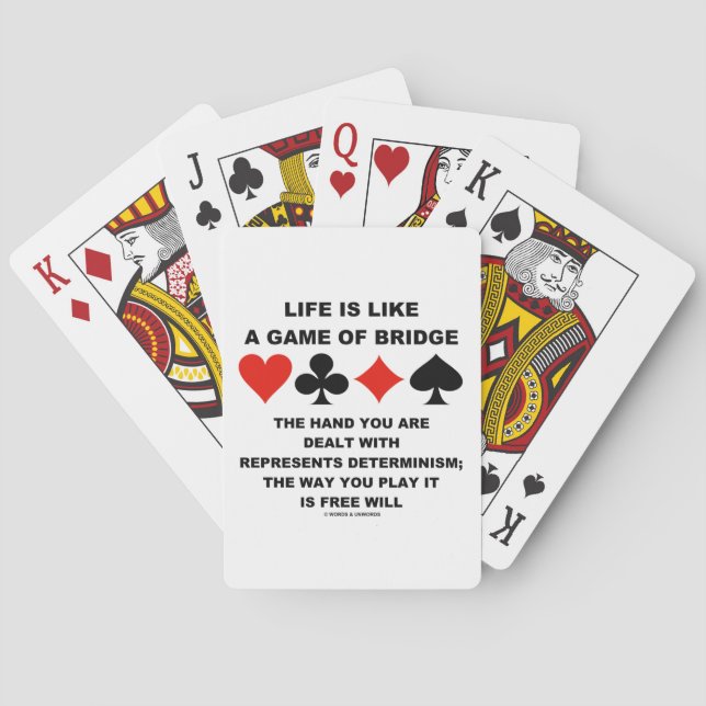 Life Is Like Game Of Bridge Determinism Free Will Playing Cards (Back)