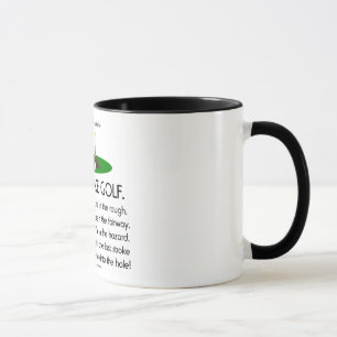 Life Is Like Golf Mug