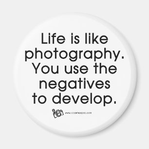 Life Is Like Photography Magnet