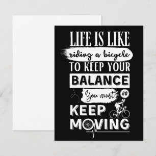 Life Is Like Riding A Bicycle Keep Moving Balance