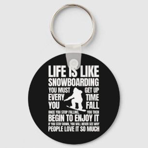 Life Is Like Snowboarding Snowboarder Bigfoot Snow Keychain
