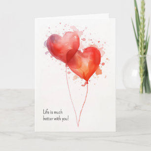 Life is Much Better With You Card