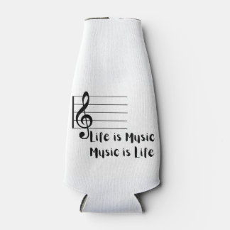 Life is Music, Music is Life on a  Bottle Cooler