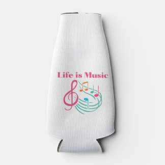 Life is Music on a  Bottle Cooler