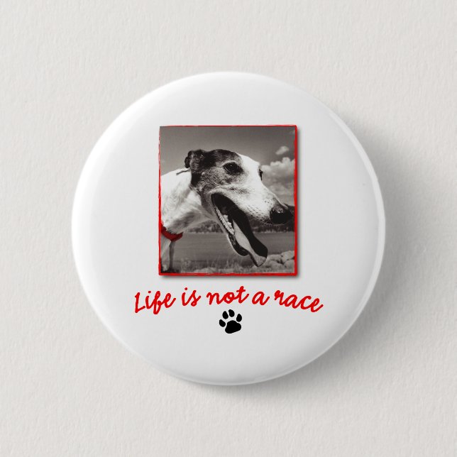 Life is NOT a Race 2 Inch Round Button (Front)