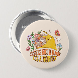 Life Is Not A Race 3 Inch Round Button