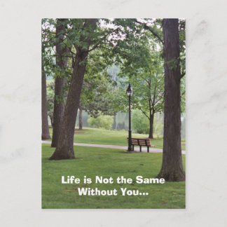 Life is Not the Same Without You Postcard