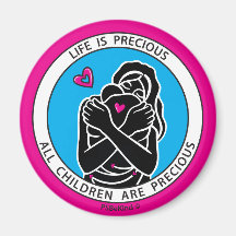 Life Is Precious 1 Pink_2.25” Round Magnet