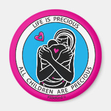 Life Is Precious 2 Pink_2.25” Round Magnet