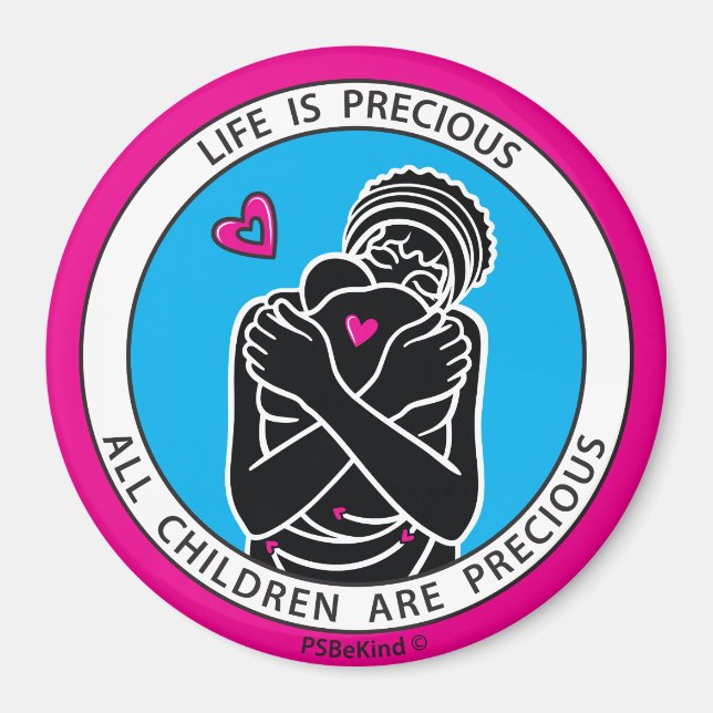 Life Is Precious 3 Pink_3” Round Magnet (Front)