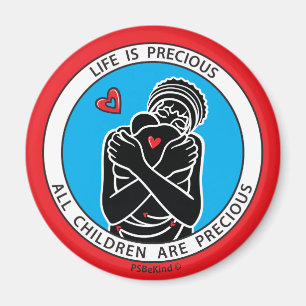 Life Is Precious 3 Red_2.25” Round Magnet