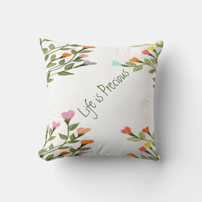 Life Is Precious - Pillow (Front)