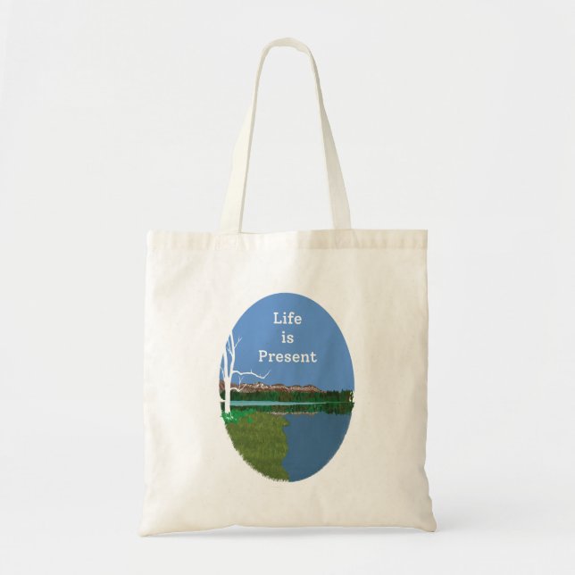 Life is present tote bag (Front)