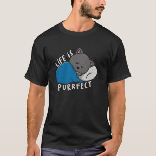 Life is Purrfect - Sleeping Cat T-Shirt