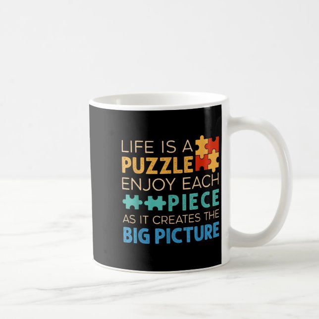 Life Is Puzzle Enjoy Each Ece _ Jigsaw Puzzle Love Coffee Mug (Right)