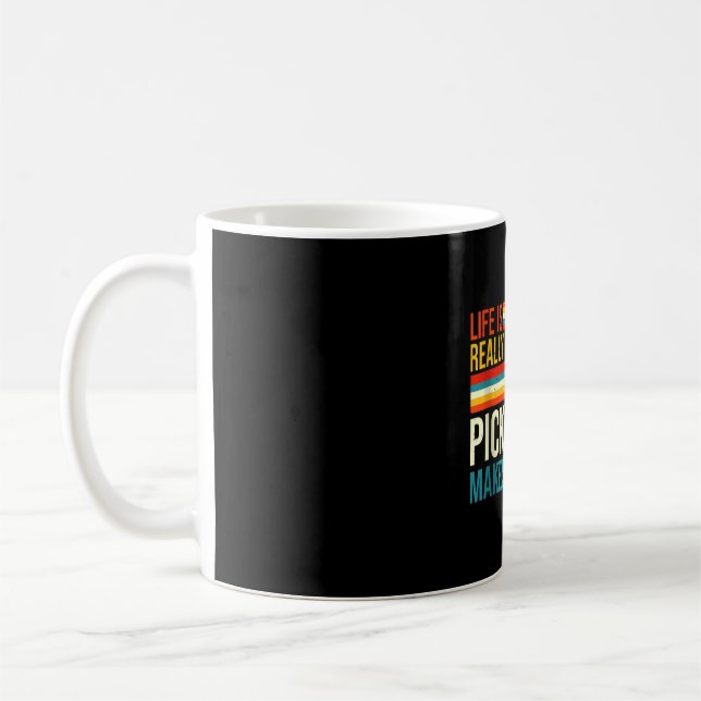 Life Is Really Good Pickleball Makes It Better Rac Coffee Mug (Left)