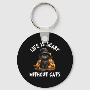 Life Is Scary Without Cats Halloween Black Cat Keychain