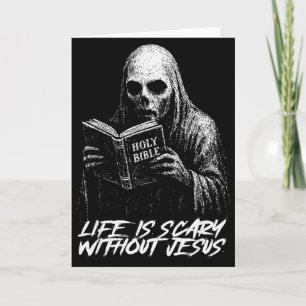 Life Is Scary Without Jesus Christian Appropriate  Card