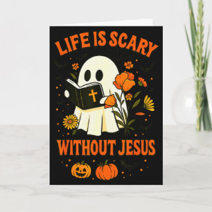 Life Is Scary Without Jesus Cute Christian Ghost H Card