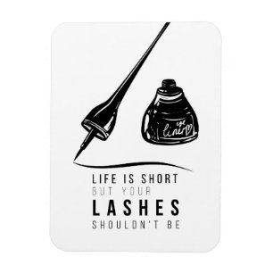 Life Is Short But Your Lashes Shouldn't Be Magnet