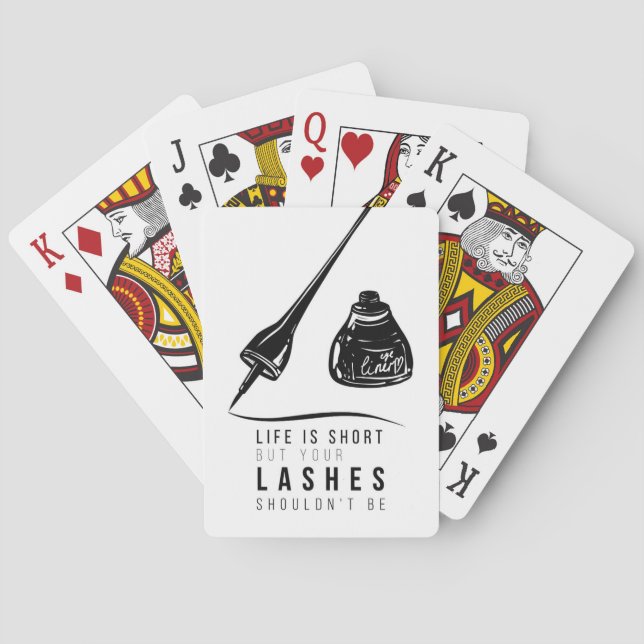 Life Is Short But Your Lashes Shouldn't Be Playing Cards (Back)